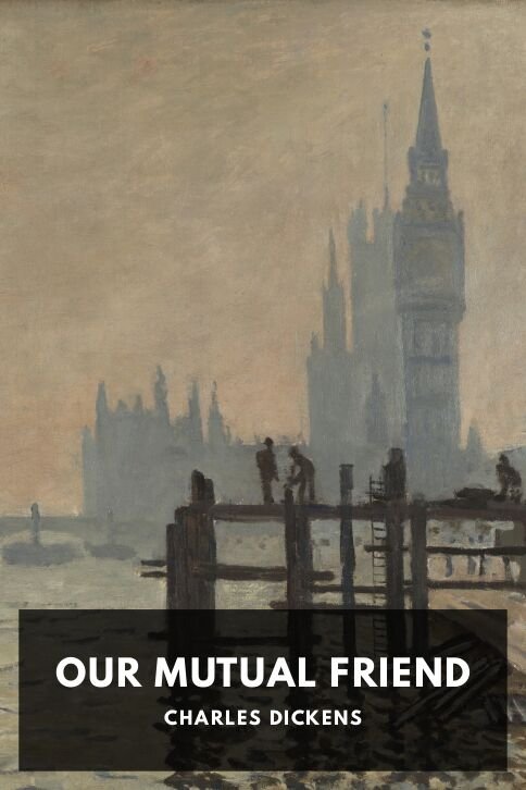 charles-dickens_our-mutual-friend-da317f63-cover@2x.jpg Our Mutual Friend - Image 1
