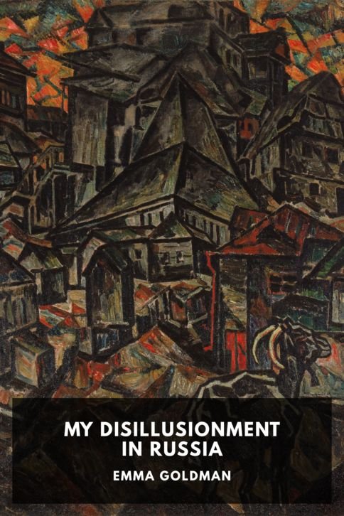 emma-goldman_my-disillusionment-in-russia-da317f63-cover@2x.jpg My Disillusionment in Russia - Image 1