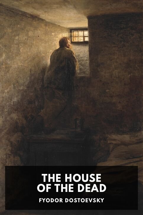 fyodor-dostoevsky_the-house-of-the-dead_constance-garnett-da317f63-cover@2x.jpg The House of the Dead - Image 1
