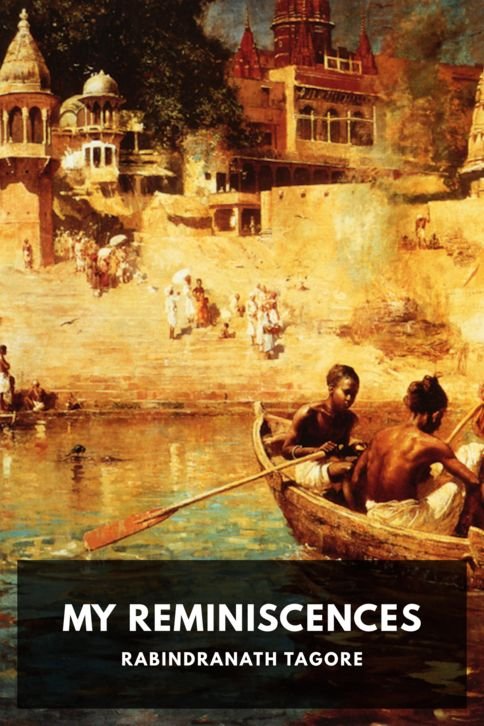 rabindranath-tagore_my-reminiscences_the-macmillan-company-68aa0704-cover@2x.jpg My Reminiscences - Image 1